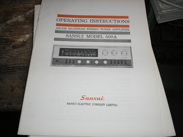 500 A 500A AM FM Tuner Amplifier Operating Instruction Manual..  contains the Schematic 